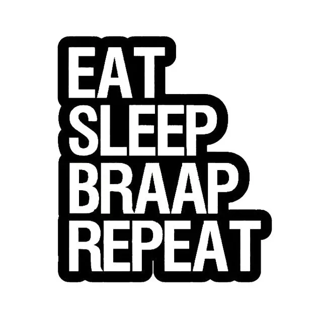 EAT SLEEP BRAAP REPEAT STICKERS