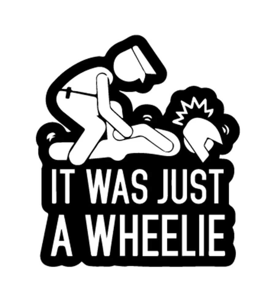 IT WAS JUST A WHEELIE STICKERS