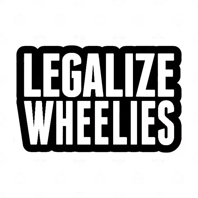 LEGALIZE WHEELIES STICKERS